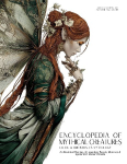 Encyclopedia of Mythical Creatures - Celtic & British Isles Mythology: An Illustrated Bestiary of Legendary Beasts, Monsters & Spirits from Ancient Worlds.