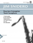 Easy Jazz Conception Tenor Saxophone: 15 solo etudes for jazz phrasing, interpretation and improvisation. Saxophon in B. Lehrbuch mit Online-Audiodatei.