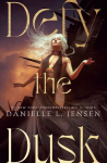 Defy the Dusk: Book One of The Sundering Duet