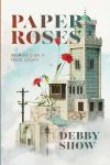 Paper Roses: Inspired by a true story