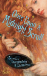 Once Upon a Midnight Scroll: Poems for the Overstimulated & Disillusioned