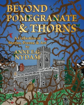 Beyond Pomegranate & Thorns