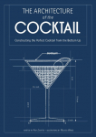 The Architecture of the Cocktail: Constructing the Perfect Cocktail from the Bottom Up