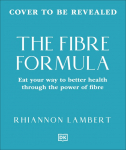 The Fibre Formula: Feed Your Gut, Support Immunity & Live Well for Longer