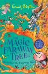 The Magic Faraway Tree: The Folk of the Faraway Tree Book 3: The beloved series that inspired the biggest family film this Easter, The Magic Faraway Tree!