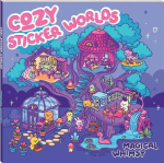 Cozy Sticker Worlds Magical Whimsy
