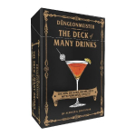 D&uuml;ngeonmeister: The Deck of Many Drinks : The RPG Cocktail Recipe Deck with Powerful Effects!
