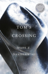 Toms Crossing: A Novel