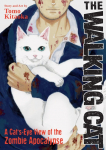 The Walking Cat: A Cats-Eye-View of the Zombie Apocalypse (Omnibus Vol. 1-3)
