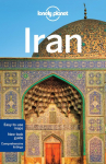 Lonely Planet Iran: Plan the Trip of a Lifetime | Detailed Itineraries & Maps | Insider Tips | Covers Tehran, Esfahan, Yazd and more
