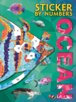 Sticker by Numbers: Ocean: Create Amazing 3-D Pictures