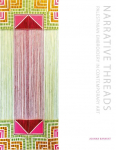 Narrative Threads: Palestinian Embroidery in Contemporary Art
