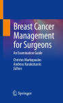 Breast Cancer Management for Surgeons: An Examination Guide