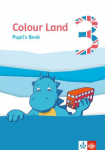 Colour Land 3. Pupil's Book. Ab Klasse 3.: Pupil's Book Klasse 3