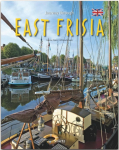 Journey through East Frisia - Reise durch Ostfriesland: Ein Bildband mit &uuml;ber 190 Bildern auf 140 Seiten - ST&Uuml;RTZ Verlag