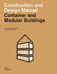 Container and Modular Buildings: Construction and Design Manual