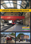 London Underground Album: Vol. 1: Circle, Hammersmith & City, Metropolitan and District Lines