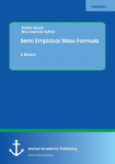 Semi Empirical Mass Formula: A Review