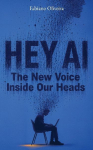 Hey AI: The New Voice Inside Our Heads