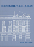 HEIDI HORTEN COLLECTION: Collection Guide