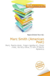 Marc Smith (American Poet): Poet, Poetry slam, Finger (gesture), Open mike, Variety show, Cristin    OKeefe Aptowicz