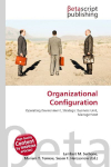 Organizational Configuration: Operating Environment, Strategic Business Unit, Management