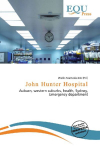 John Hunter Hospital: Auburn, western suburbs, health, Sydney, Emergency department
