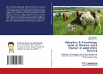 Adoption & Knowledge Level of Women Goat Owners in Aspiration District: Adoption & Knowledge Level of Farm Women on Goat Farming in Different Aspiration Districts of West Bengal, India