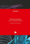 Human Anatomy: Reviews and Medical Advances