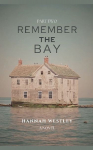 Remember the Bay