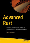 Advanced Rust: Exploring Power Features of Rust for Intermediate and Advanced Developers