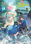 The Weakest Tamer Began a Journey to Pick Up Trash (Light Novel) Vol. 13