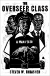 The Overseer Class: A Manifesto