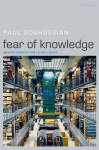 Fear of Knowledge: Against Relativism and Constructivism
