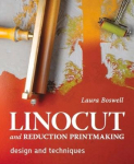 Linocut and Reduction Printmaking: Design and techniques