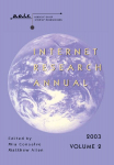 Internet Research Annual: Selected Papers from the Association of Internet Researchers Conference 2003, Volume 2