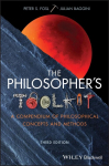 The Philosophers Toolkit: A Compendium of Philosophical Concepts and Methods