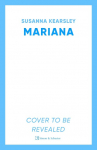 Mariana: An enchanting, timeless tale of forbidden love, treachery and secrets.