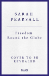 Freedom Round the Globe: How the World Made the American Revolution