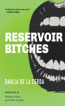 Reservoir Bitches: Stories