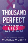 A Thousand Perfect Lies: A Boarding School Mystery and Enemies-To-More Romance