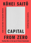 Capital from Zero: Reading Marx in the Age of Climate Catastrophe