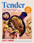 Tender: From basic braises to the new stew, soups to swill in and carby cushions - over 90 recipes to access the sauce of happiness