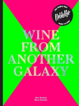 Noble Rot Book: Wine from another Galaxy
