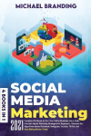 Social Media Marketing: Complete&iquest; &iquest;Workbook&iquest; &iquest;to&iquest; &iquest;Turn&iquest; &iquest;Your&iquest; &iquest;Online&iquest; Business&iquest; &iquest;into&iquest; &iquest;a&iquest; &iquest;Cash&iquest; &iquest;Cow&iquest; &iquest;with&iquest; &iquest;Digital&iquest; Marketing&iquest; &iquest;Strategies&iquest; &iquest;for&iquest; &iquest;Beginners&iquest; &iquest;-&iquest; Discover&iquest; &iquest;the&iquest; &iquest;Algorithms&iquest; &iquest;behind&iquest; &iquest;Facebook, Instagram,&iquest; &iquest;Youtube,&iquest; &iquest;TikTok, ...
