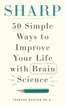Stay Sharp: 50 Simple Ways to Boost Your Brain