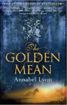 The Golden Mean: Soon to be a Netflix adaptation from the creator of HEATED RIVALRY