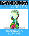 Issue 33: Healing As A Survivor: A Personal and Clinical Psychology and Guide to Healing from Sexual Violence
