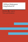 King Richard III: Fremdsprachentexte Reclam XL - Text und Kontext. Niveau C1 (GER)
