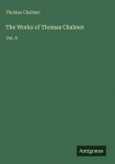 The Works of Thomas Chalmer: Vol. 8